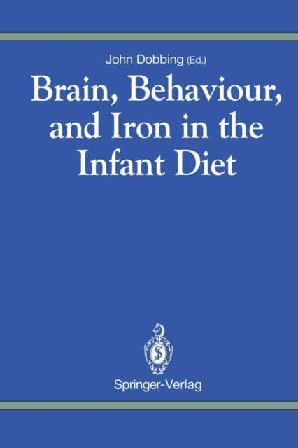 Brain, Behaviour, And Iron In The Infant