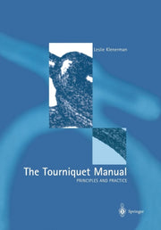 The Tourniquet Manual - Principles And P