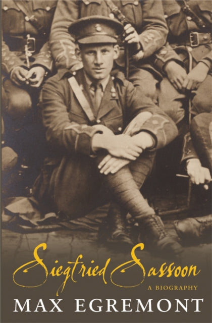 Siegfried Sassoon A Biography