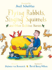 Flying Rabbits Singing Squirrels & Other