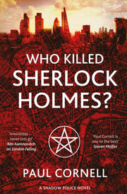 Who Killed Sherlock Holmes By Cornell, Paul