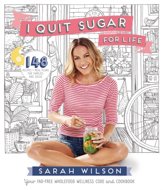 I Quit Sugar For Life Cookbook