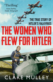 Women Who Flew For Hitler