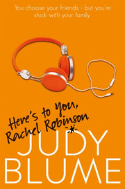 Heres To You Rachel Robinson By Blume, Judy