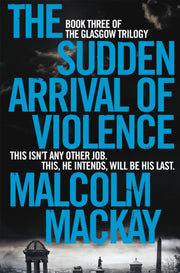 Sudden Arrival Of Violence