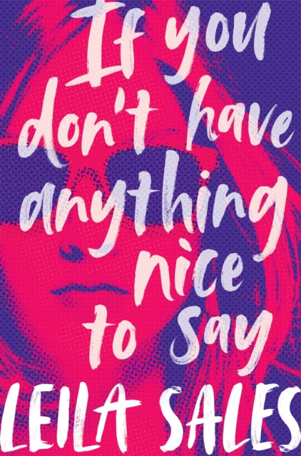 If You Dont Have Anything Nice To Say By Sales, Leila
