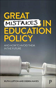 Great Mistakes In Education Policy