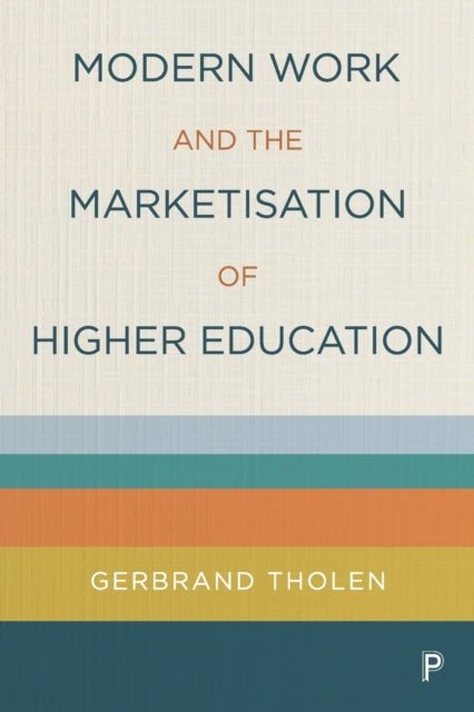 Modern Work & The Marketisation Of Highe