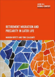 Retirement Migration & Precarity In Late