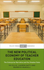 New Political Economy Of Teacher Educati By Ellis, Viv
