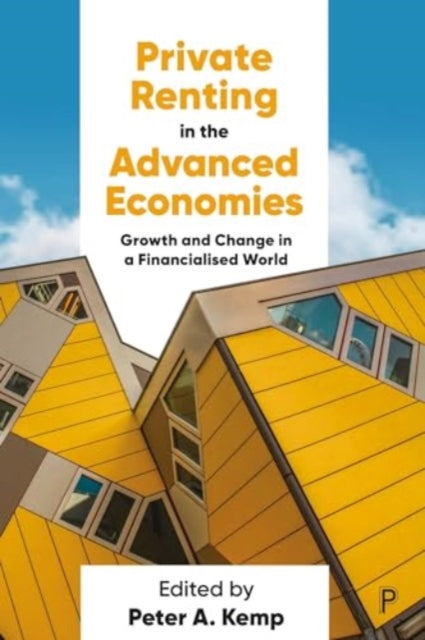 Private Renting In The Advanced Economie By Kemp, Peter A. (ed)