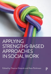 Applying Strengths Based Approaches