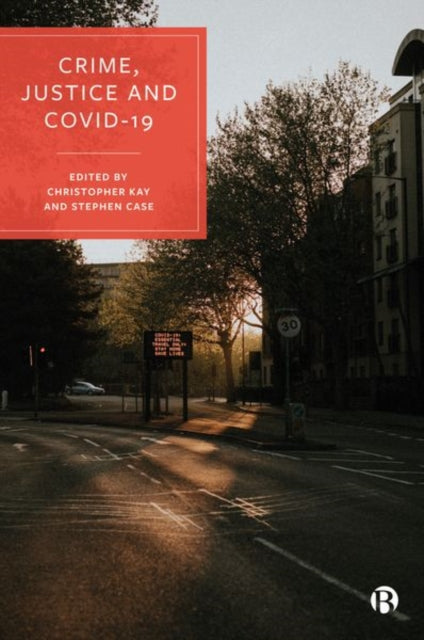 Crime Justice & Covid 19
