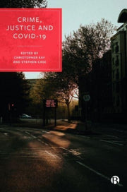 Crime Justice & Covid 19
