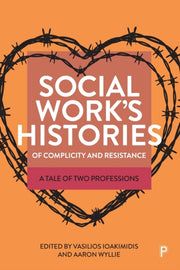 Social Works Histories/complicity & Resi By Ioakimidis, V (ed)