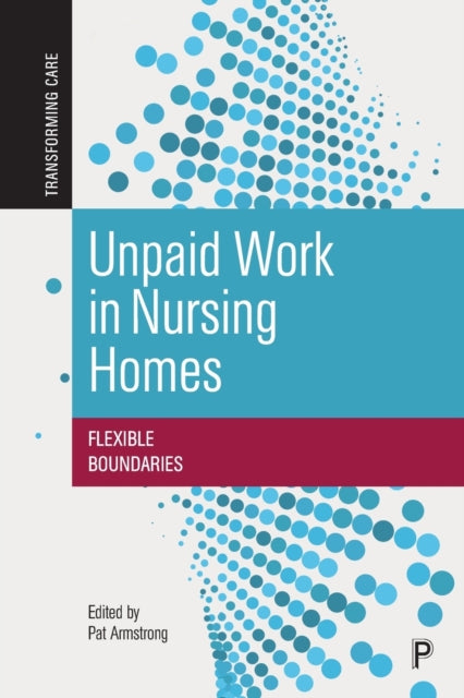 Unpaid Work In Nursing Homes