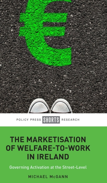 Marketisation Of Welfare To Work In Irel