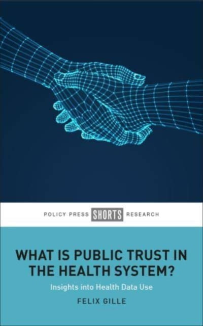 What Is Public Trust In The Health Syste By Gille, Felix