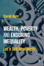 Wealth Poverty & Enduring Inequality