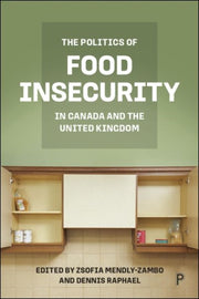 Politics Of Food Insecurity In Canada & By Mendly-zambo, Zsofia