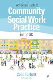 Practical Guide To Community Social Work By Turbett, Colin