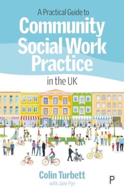Practical Guide To Community Social Work By Turbett, Colin