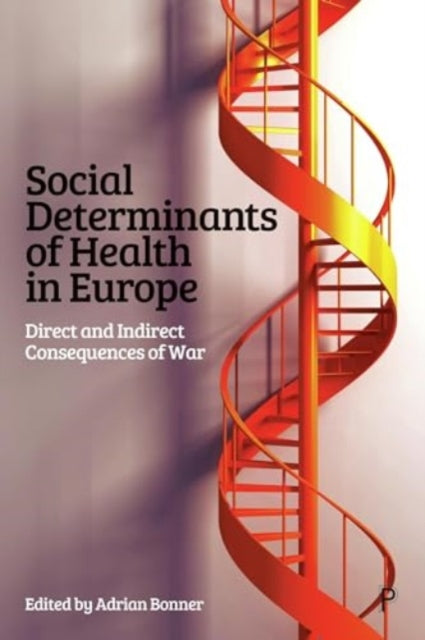Social Determinants Of Health In Europe By Bonner, Adrian