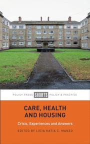 Care Health & Housing By Manzo, Lidia K C(ed)