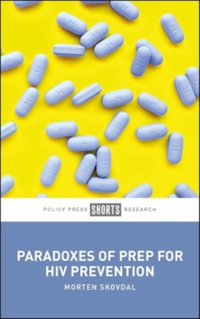 Paradoxes Of Prep For Hiv Prevention