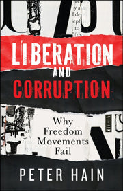 Liberation & Corruption