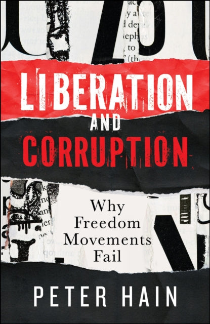 Liberation & Corruption