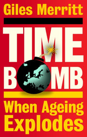 Timebomb When Ageing Explodes