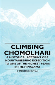 Climbing Chomolhari - A Historical Accou