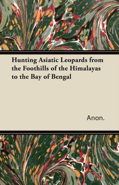 Hunting Asiatic Leopards From The Foothi