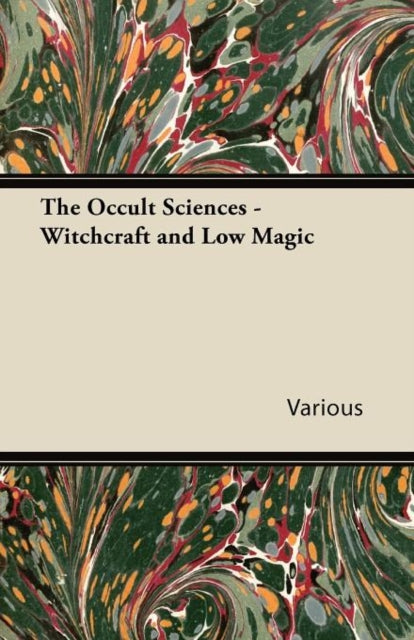 The Occult Sciences - Witchcraft And Low