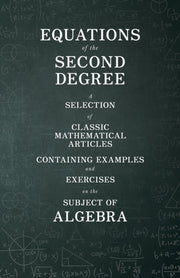 Equations Of The Second Degree - A Selec