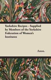 Yorkshire Recipes - Supplied By Members