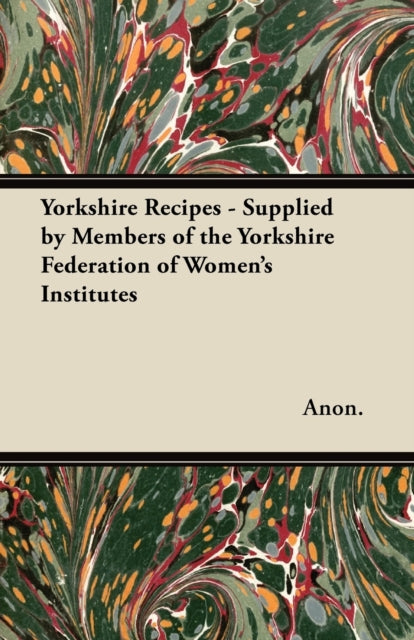 Yorkshire Recipes - Supplied By Members