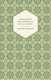The Icknield Way: With Illustrations By