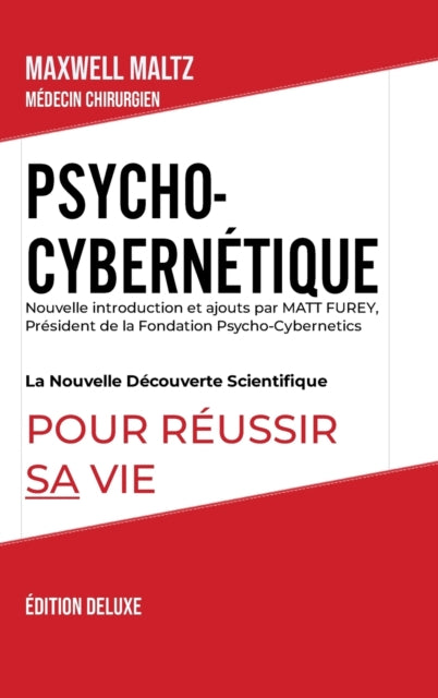 Psycho-cybern Tique  Dition Deluxe: La N By Maltz, Maxwell