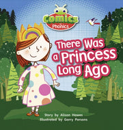 Comics For Phonics There Was A Princess