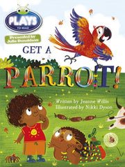Julia Donaldson Plays Get A Parrot 6pack