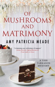Of Mushrooms & Matrimony