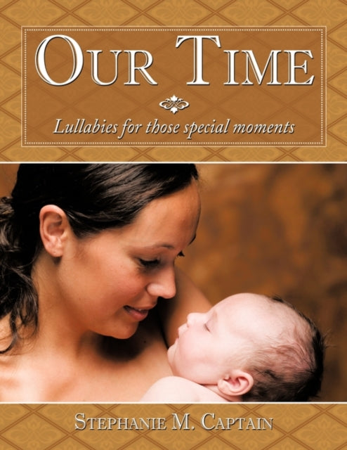 Our Time: Lullabies For Those Special Mo