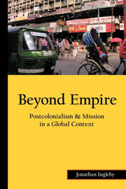 Beyond Empire: Postcolonialism   Mission