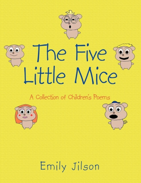 The Five Little Mice: A Collection Of Ch