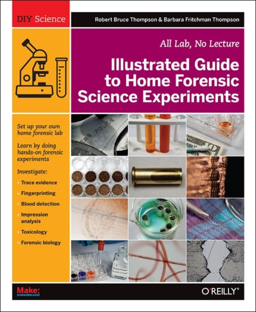 Illustrated Guide To Home Forensic Scien
