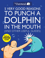 5 Very Good Reasons To Punch A Dolphin By Inman, Matthew