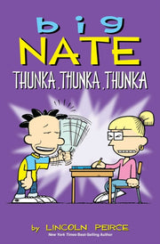 Big Nate Thunka Thunka Thunka