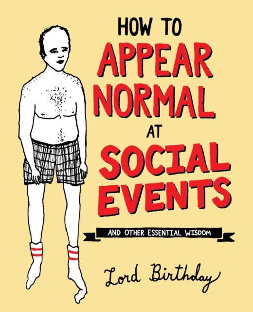 How To Appear Normal At Social Events